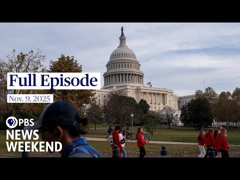 PBS News Weekend live episode, Nov. 9, 2025