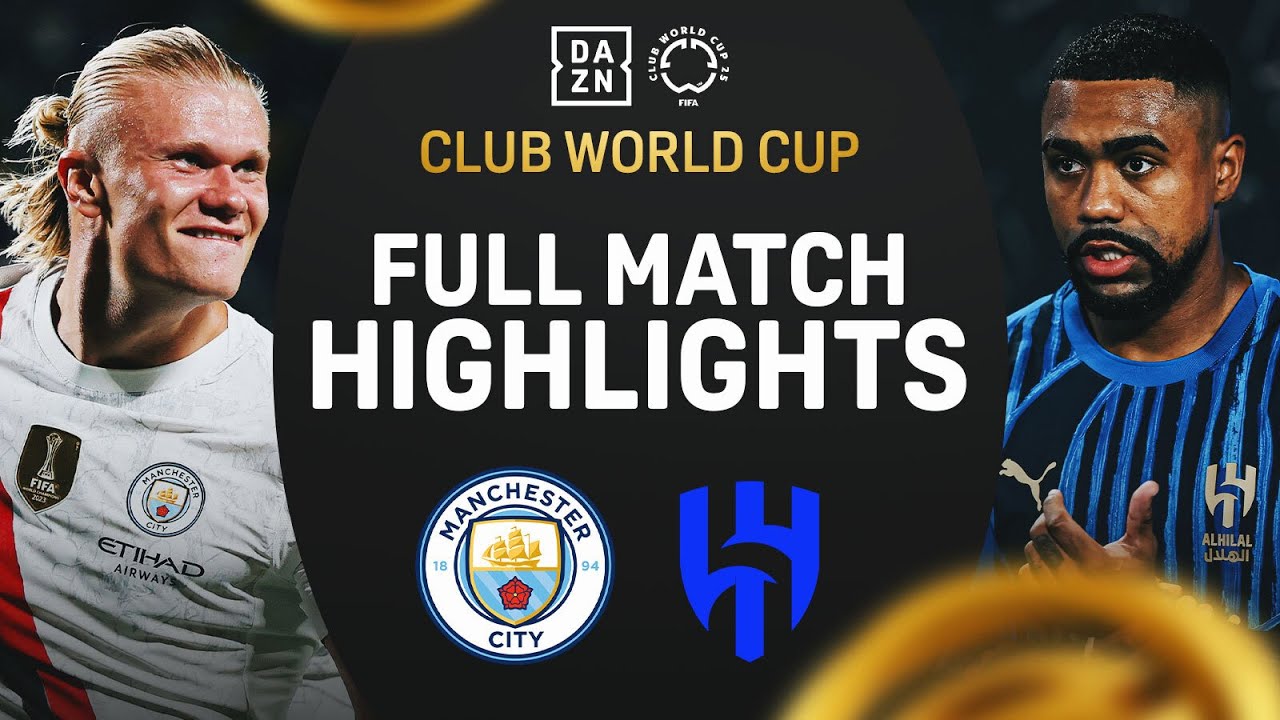 Al-Hilal Shocks Manchester City with 4-3 Thriller! | 2025 FIFA Club World Cup Highlights ⚽
