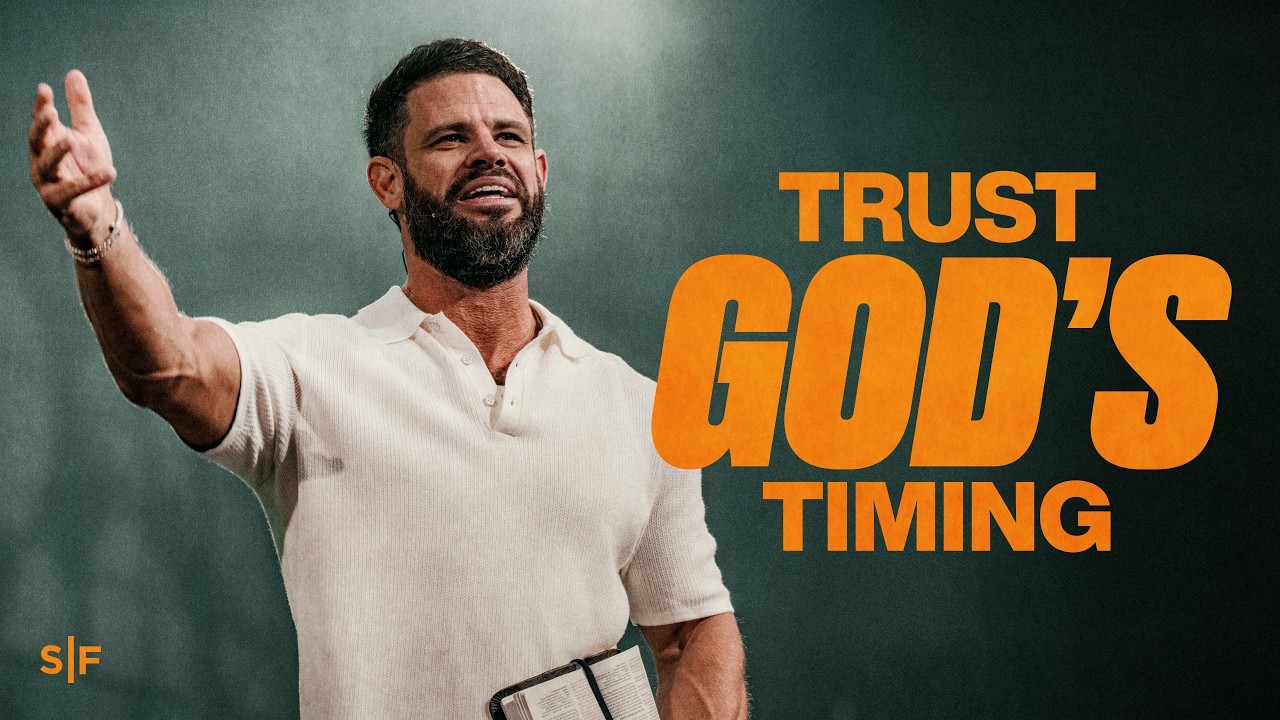 Trust God's Timing with Steven Furtick ⏳