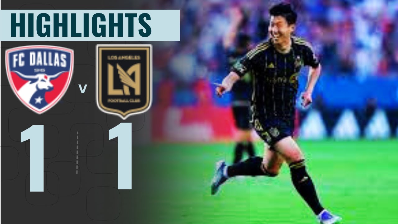 FC Dallas vs. LAFC | Son Heung-Min's First MLS Goal ⚽