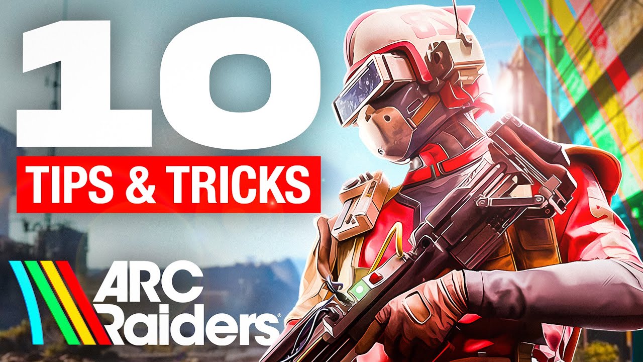 10 Must-Know ARC Raiders Tips Before Launch 🚀
