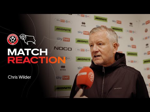 Chris Wilder | Sheffield United 1-3 Derby County | Post Match Reaction