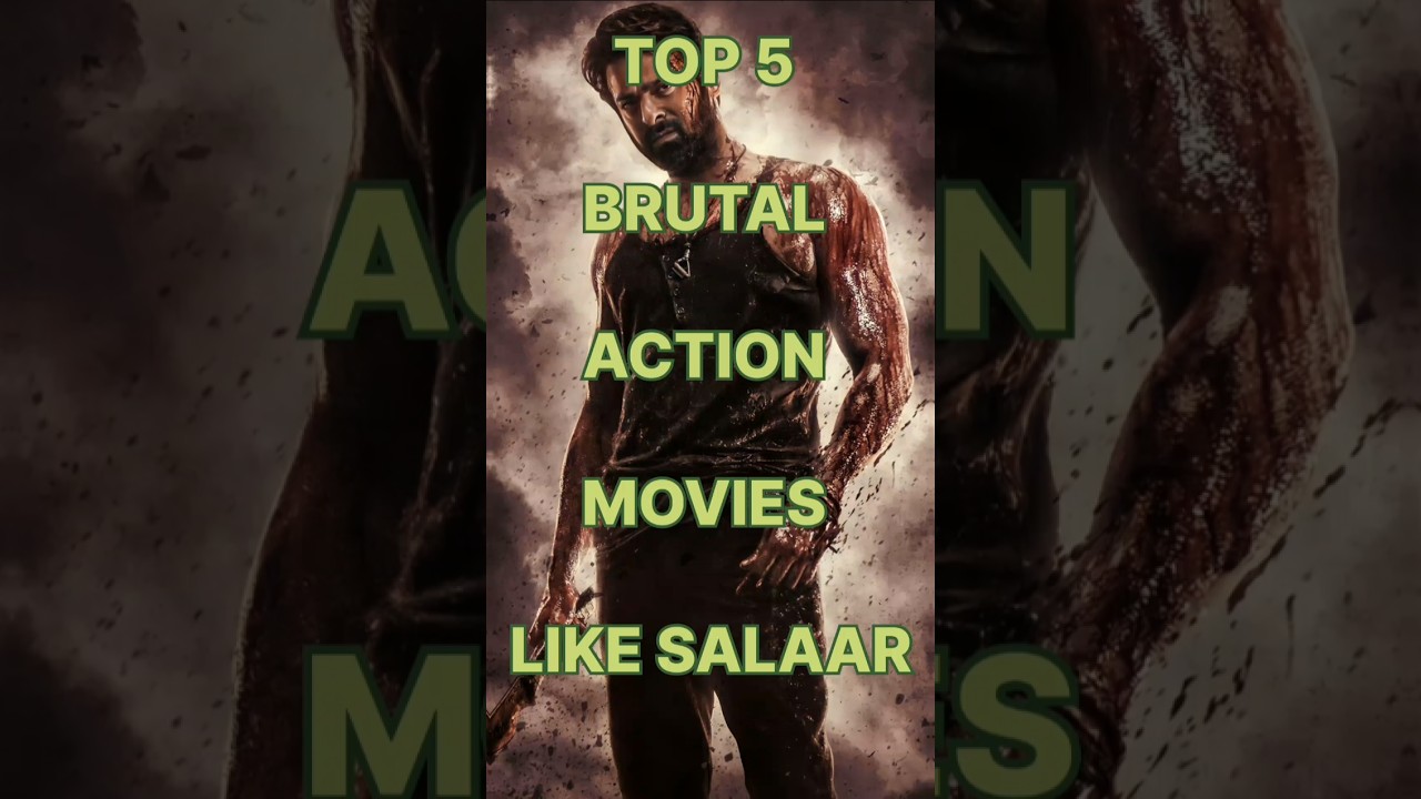 Top 5 Brutal Action Movies Like Salaar 💥 | Mass, Mayhem & Power!