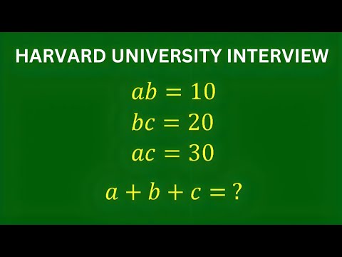 Harvard University Interview Test | Evaluater a+b+c= ? | Algebraic Equation