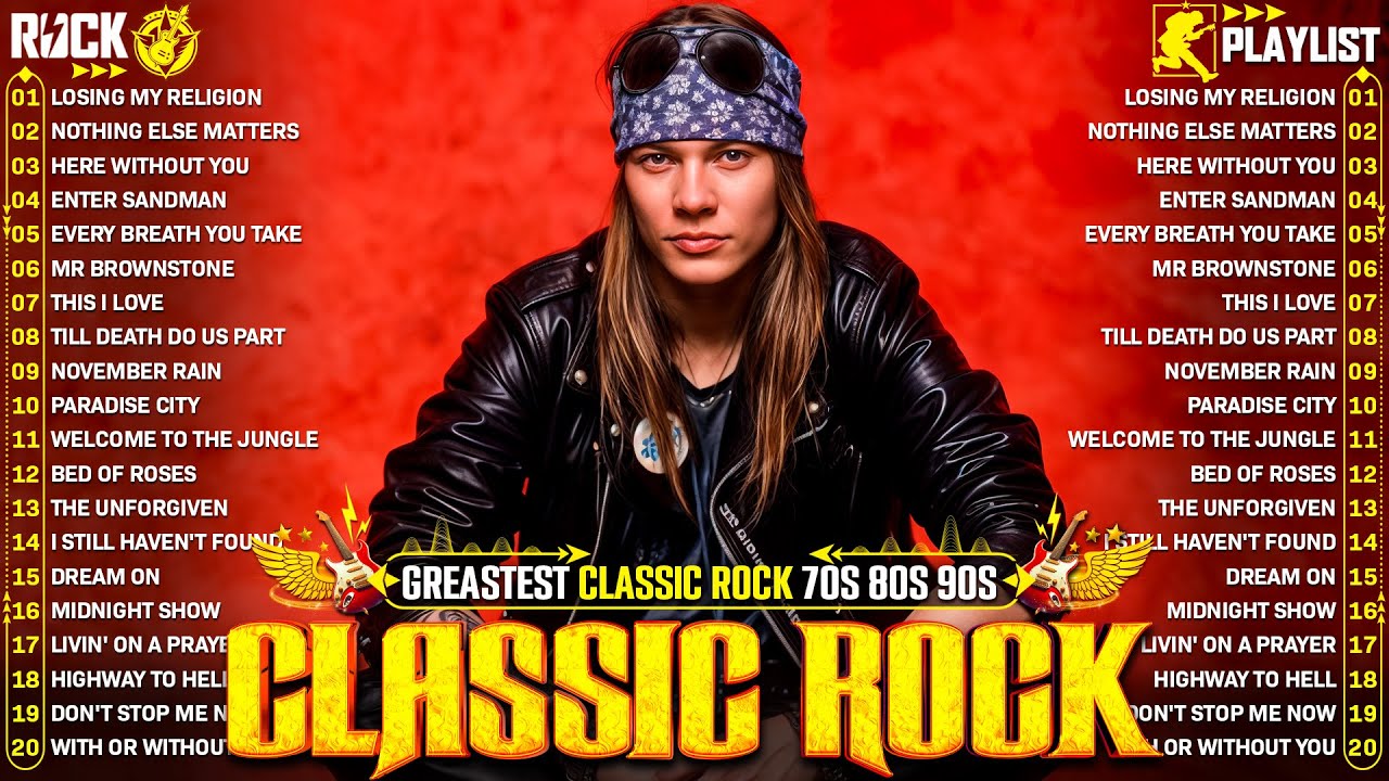Top 100 Classic Rock Hits of the 70s-90s ๐ธ