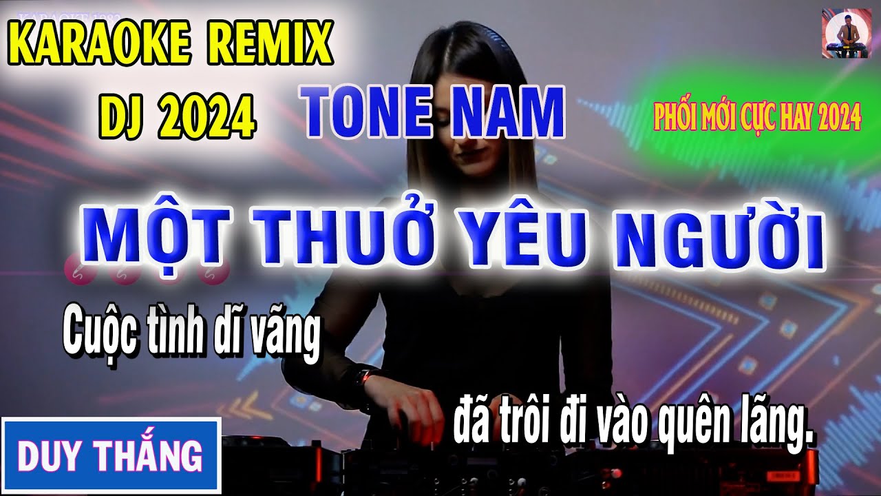 Remix Karaoke 'Một Thưở Yêu' Nam Tone 🔥 2023