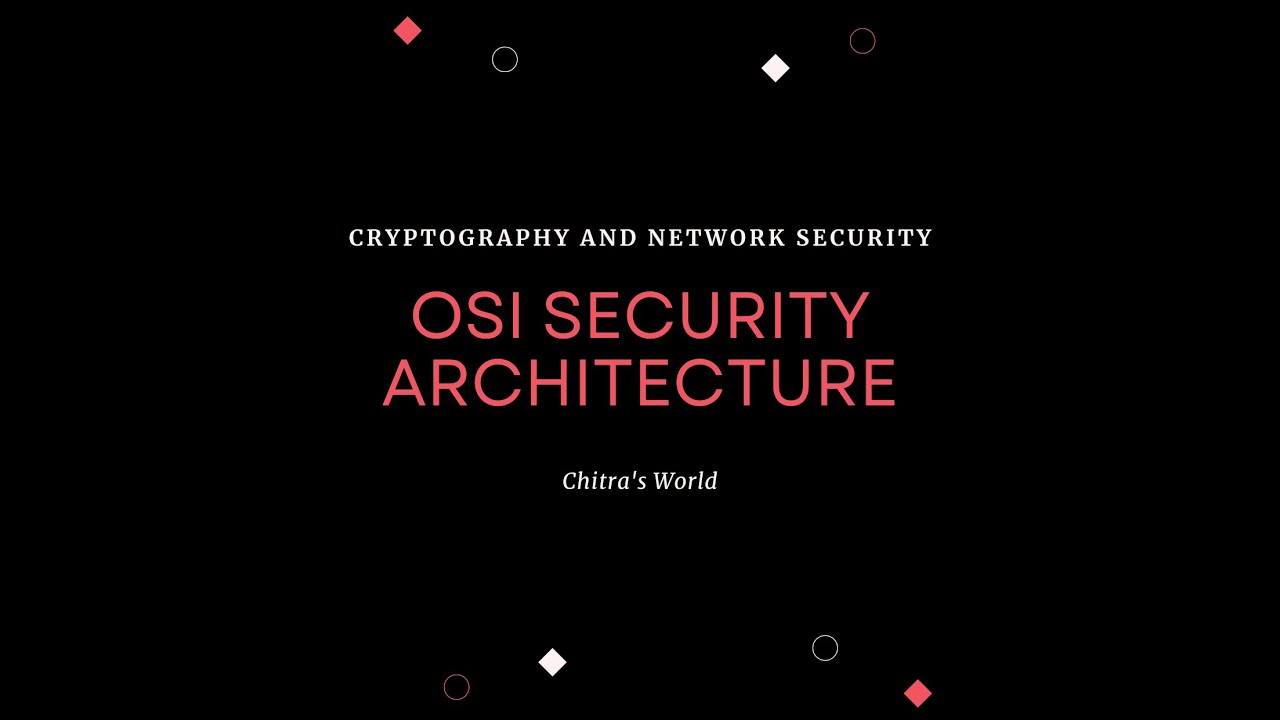 Master OSI Security Architecture: Cryptography, Attacks & Defense Mechanisms 🔐