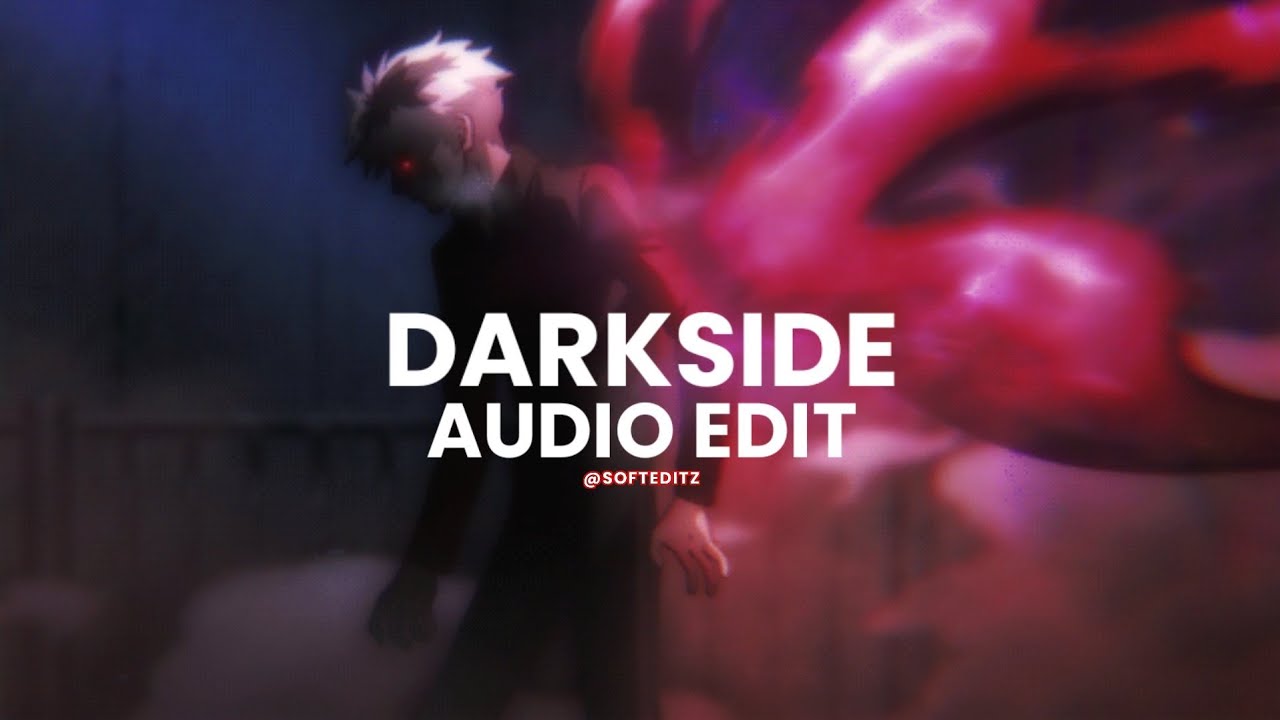 Darkside - Neoni [Edited Audio] 🎶