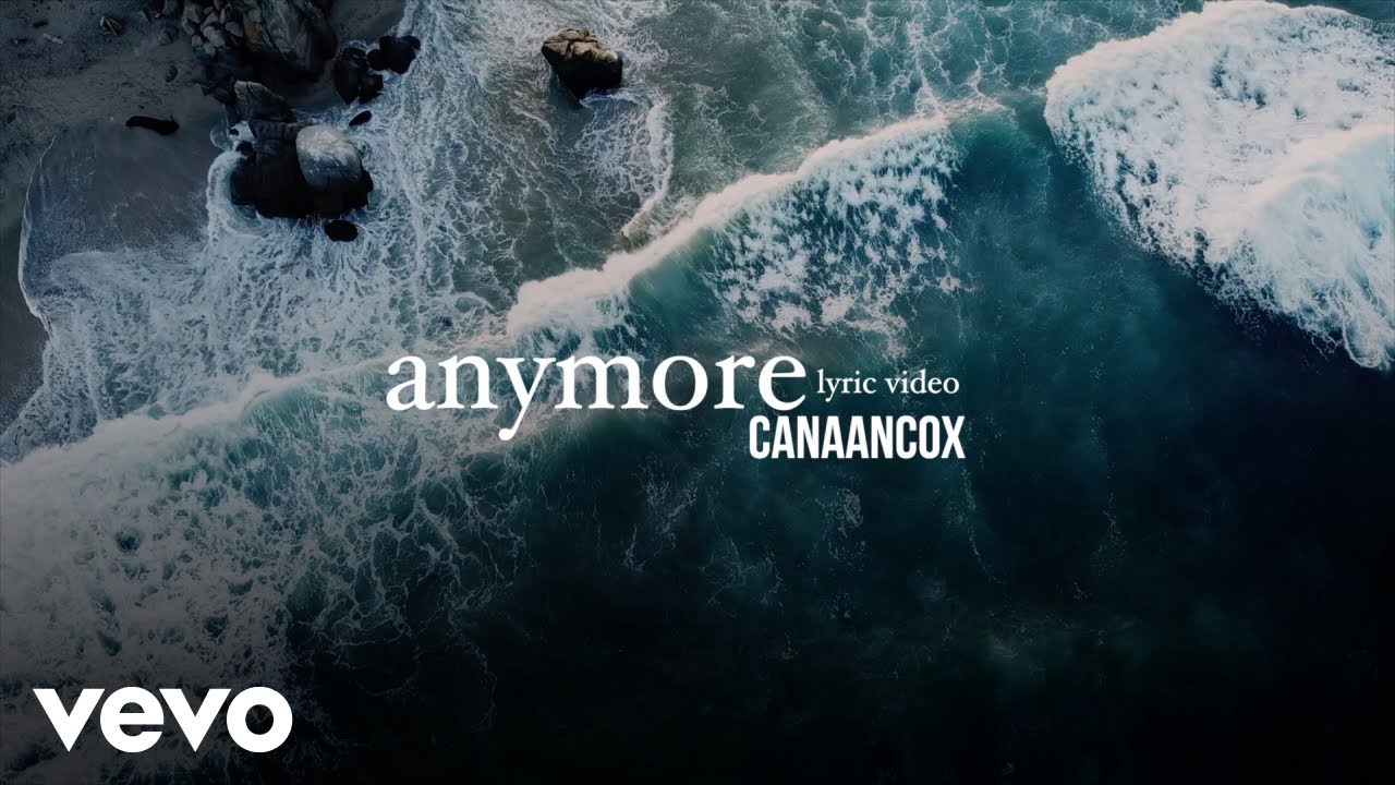 Canaan Cox - Anymore (Lyric Video) 🎶