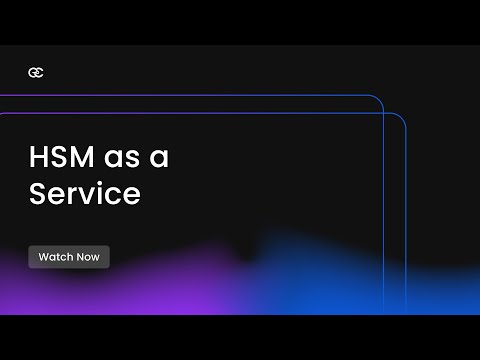 HSM as a Service (HSMaaS) - Encryption Consulting LLC