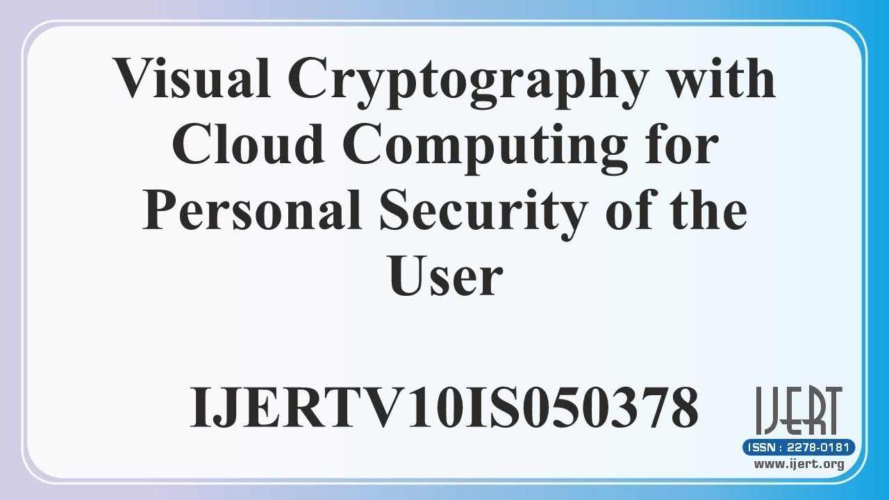 Enhancing Personal Security with Visual Cryptography & Cloud Computing 🔒