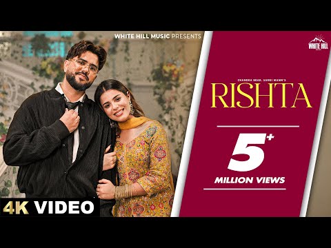 CHANDRA BRAR: RISHTA (Official Video) Sargi Maan | Geet Goraya | Latest Punjabi Song 2025