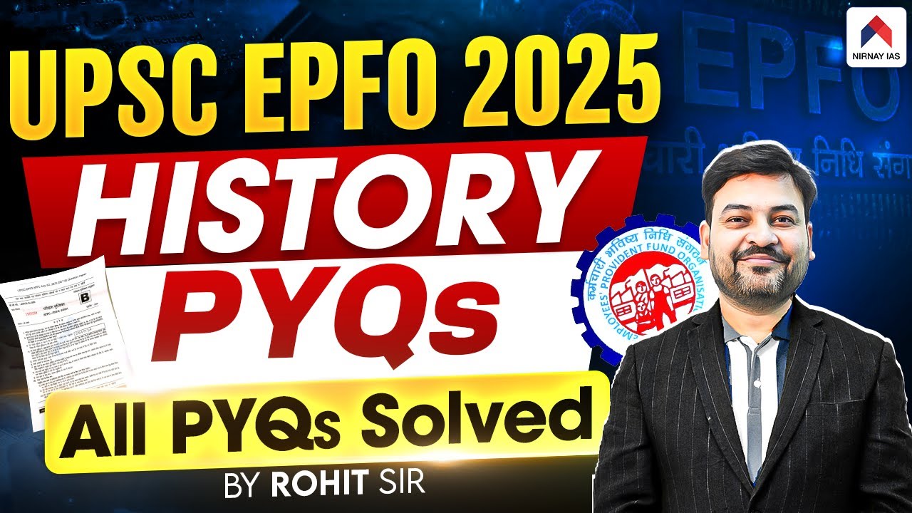 UPSC EPFO 2025 History PYQ & Preparation Tips 📚
