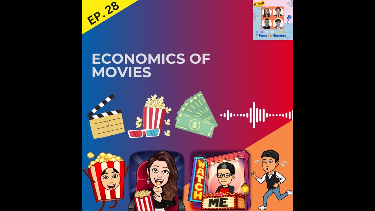 Episode 28: Economics of Movies