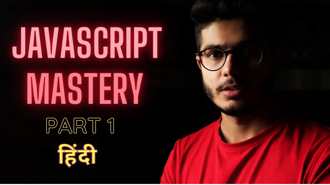 JavaScript Tutorial for Beginners to Mastery | Complete Modern ES6 Guide (Hindi) 📘