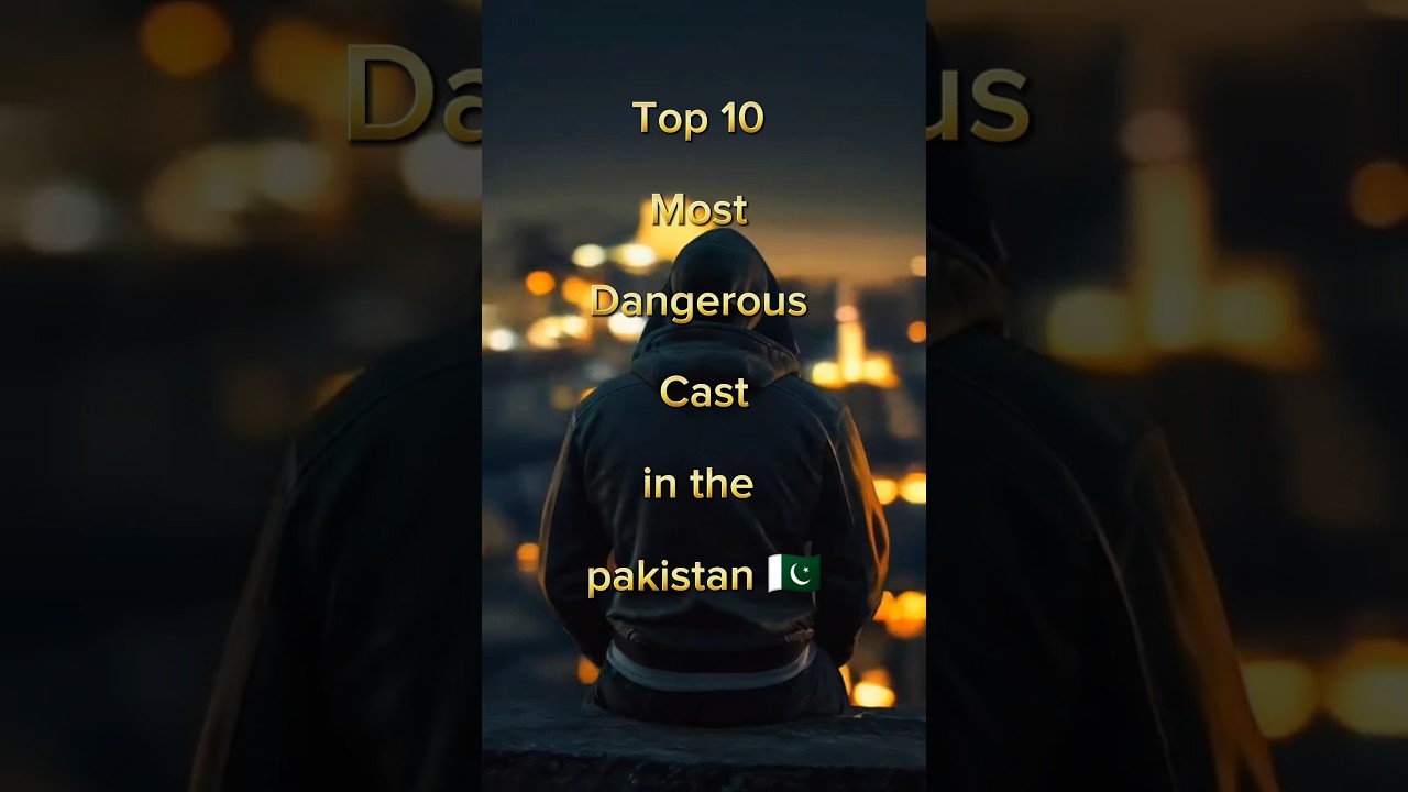 Top 10 Pakistan's Top 10 Most Dangerous Casts ⚠️