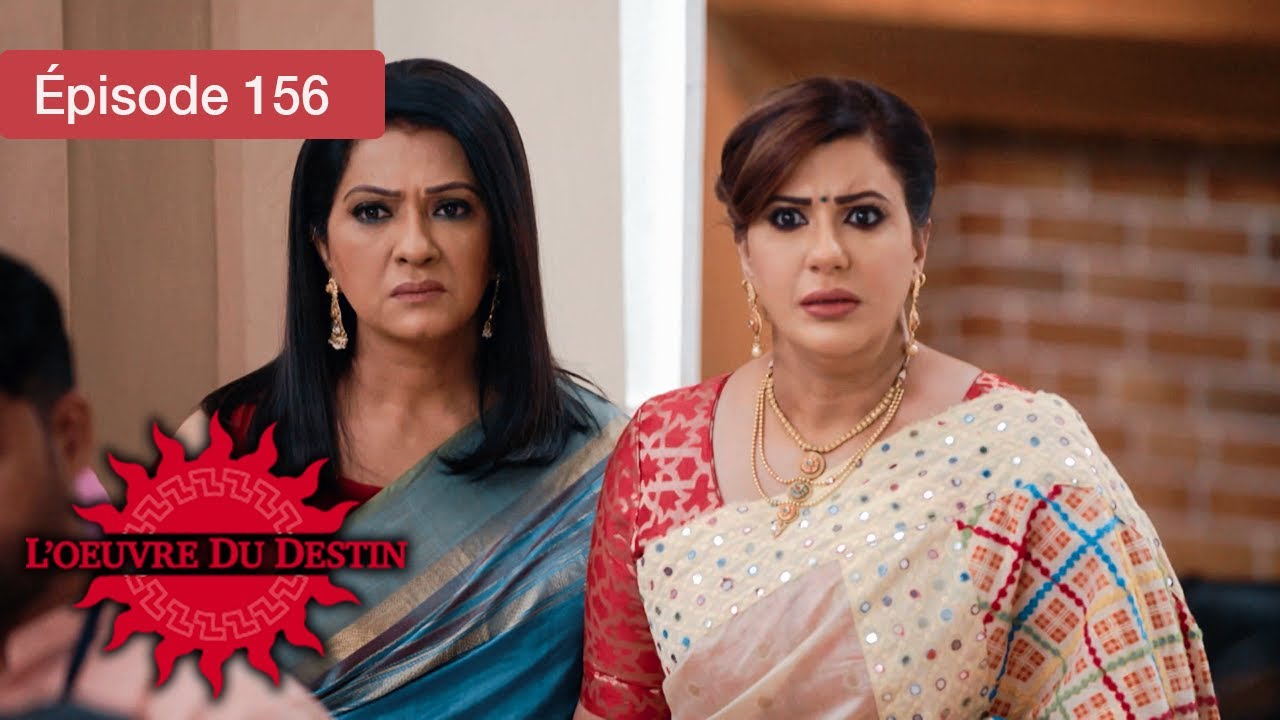 L’Œuvre du Destin - Épisode 182 : Quand l’amour triomphe du destin 💖