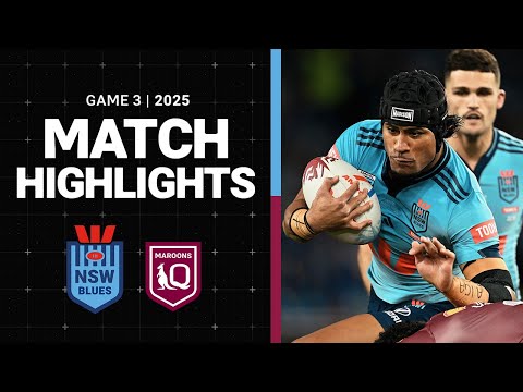 2025 State of Origin | Match Highlights | Blues v Maroons | Game 3