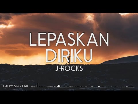 J-Rocks - Lepaskan Diriku (Lirik) 🎶