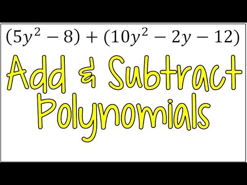Learn How to Add & Subtract Polynomials