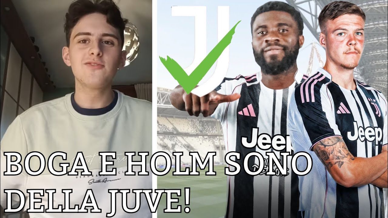 Juventus New Signings ⚽ BOGA & HOLM