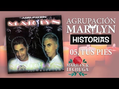 Agrupación Marilyn - Tus Pies (2006) 🎶