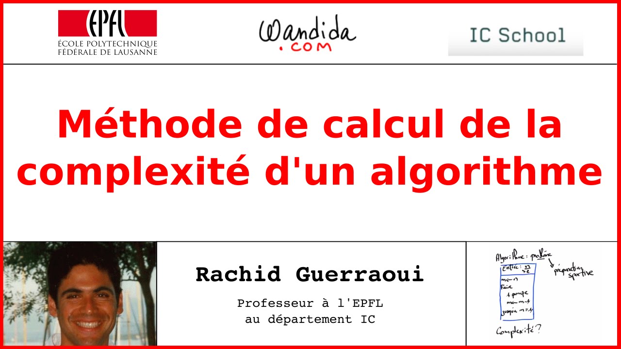 Maîtrisez la Méthode de Calcul de la Complexité d'un Algorithme 📊 | Rachid Guerraoui
