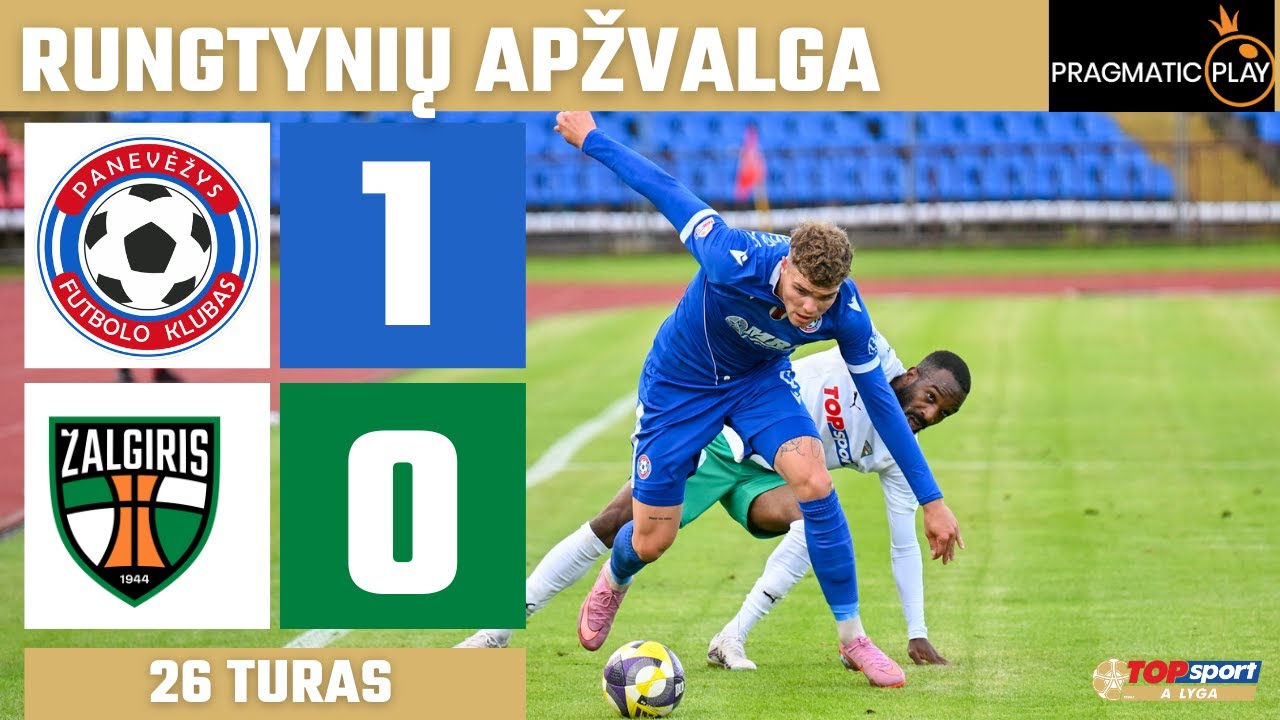 26 Panevėžys vs. Kauno Žalgiris 2025-08-24 ⚽ – Visos A lygos naujienos ir rezultatai