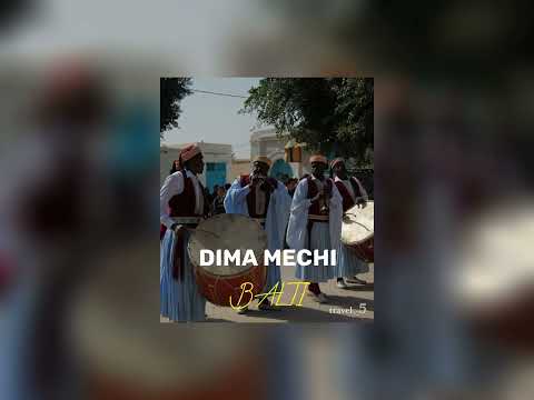 DIMA MECHI BALTI (speed up )