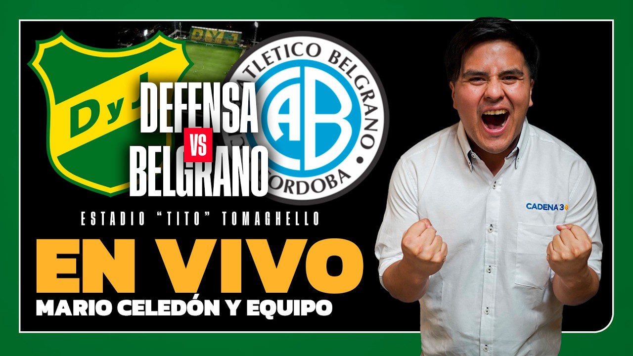 🔴 EN VIVO DEFENSA Y JUSTICIA vs. BELGRANO | FECHA 6 | Relatos de MARIO CELEDÓN I | Cadena 3