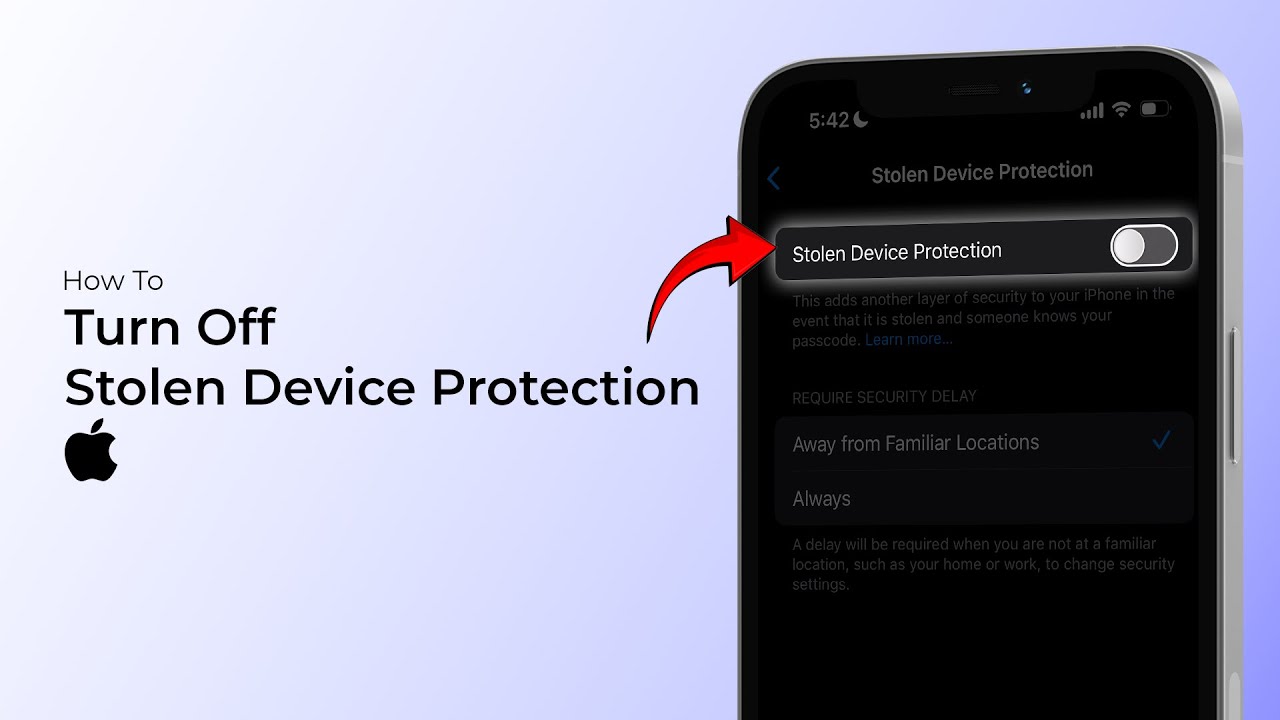 Disabling Stolen Device Protection on iPhone (iOS 18)