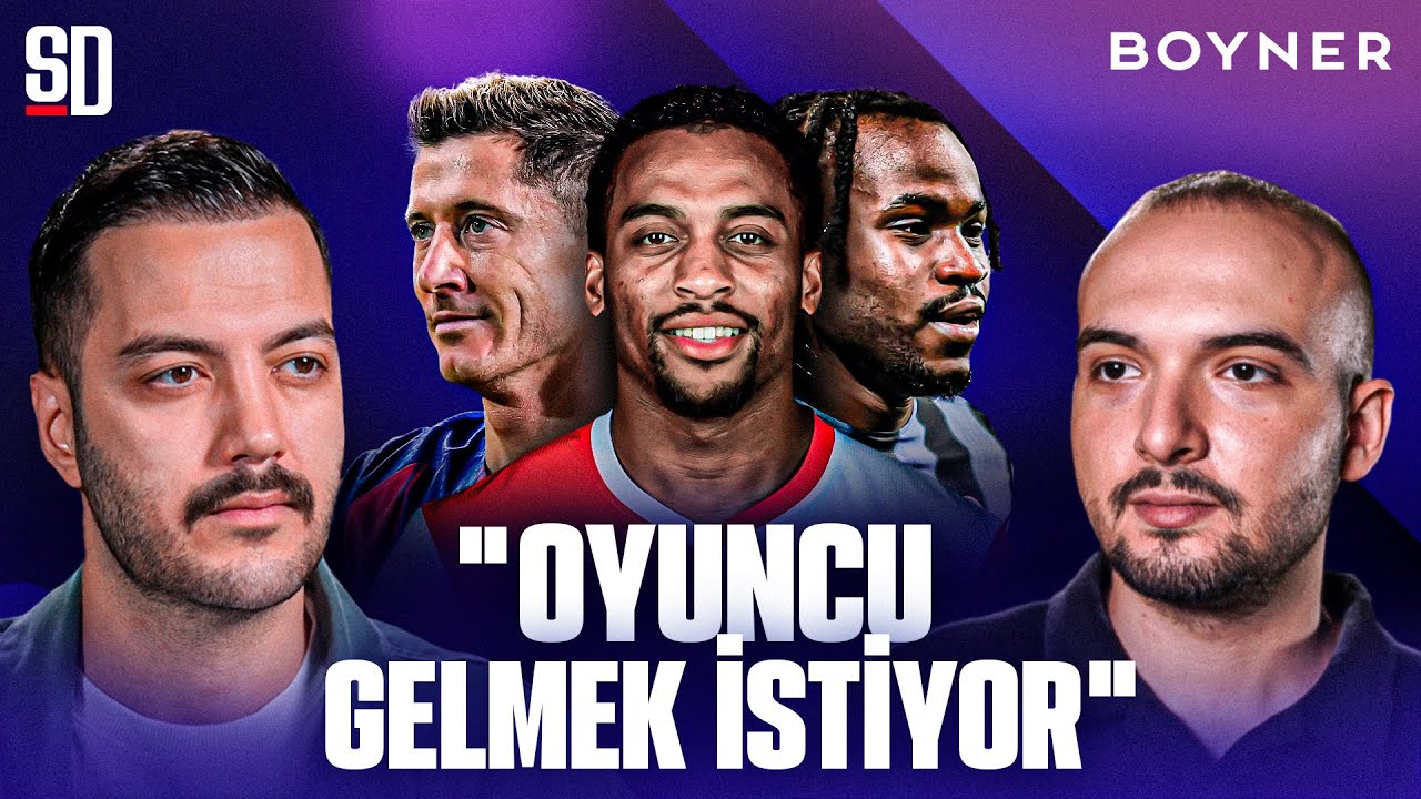 "8 NUMARAYA İLK ADAY..." | Lewandowski, Ademola Lookman, Quinten Timber, Rafa Silva, Merih Demiral