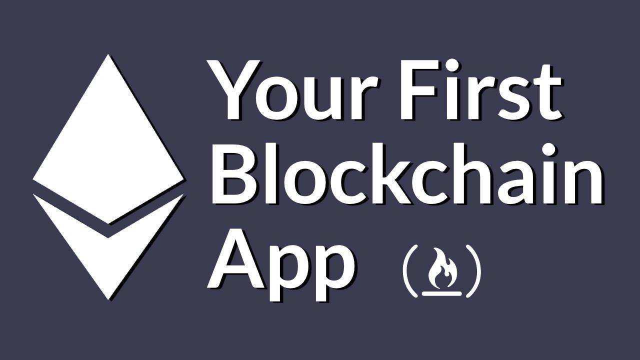 Build Your First Blockchain App with Ethereum Smart Contracts and Solidity