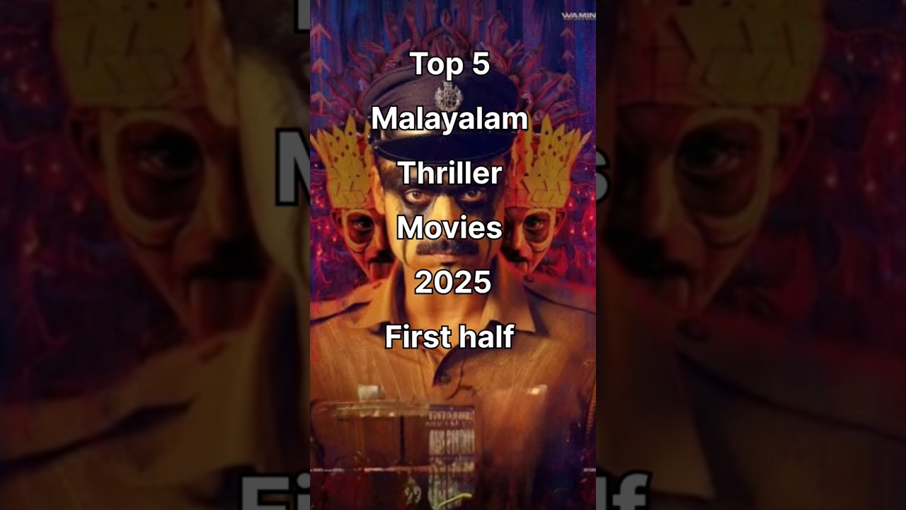Top 5 Malayalam Thriller Movies of 2025 π¬
