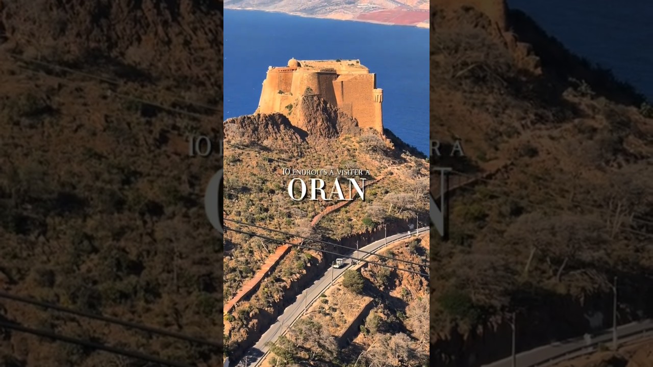 les 10 Top 10 incontournables à Oran, Algérie 🌍