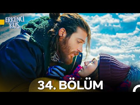 Erkenci Kuş 34. Bölüm