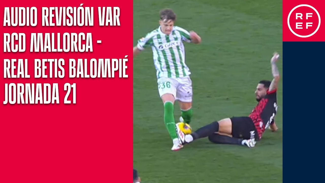 Resumen en Audio del Partido Mallorca vs. Betis - Jornada 21 de La Liga ⚽