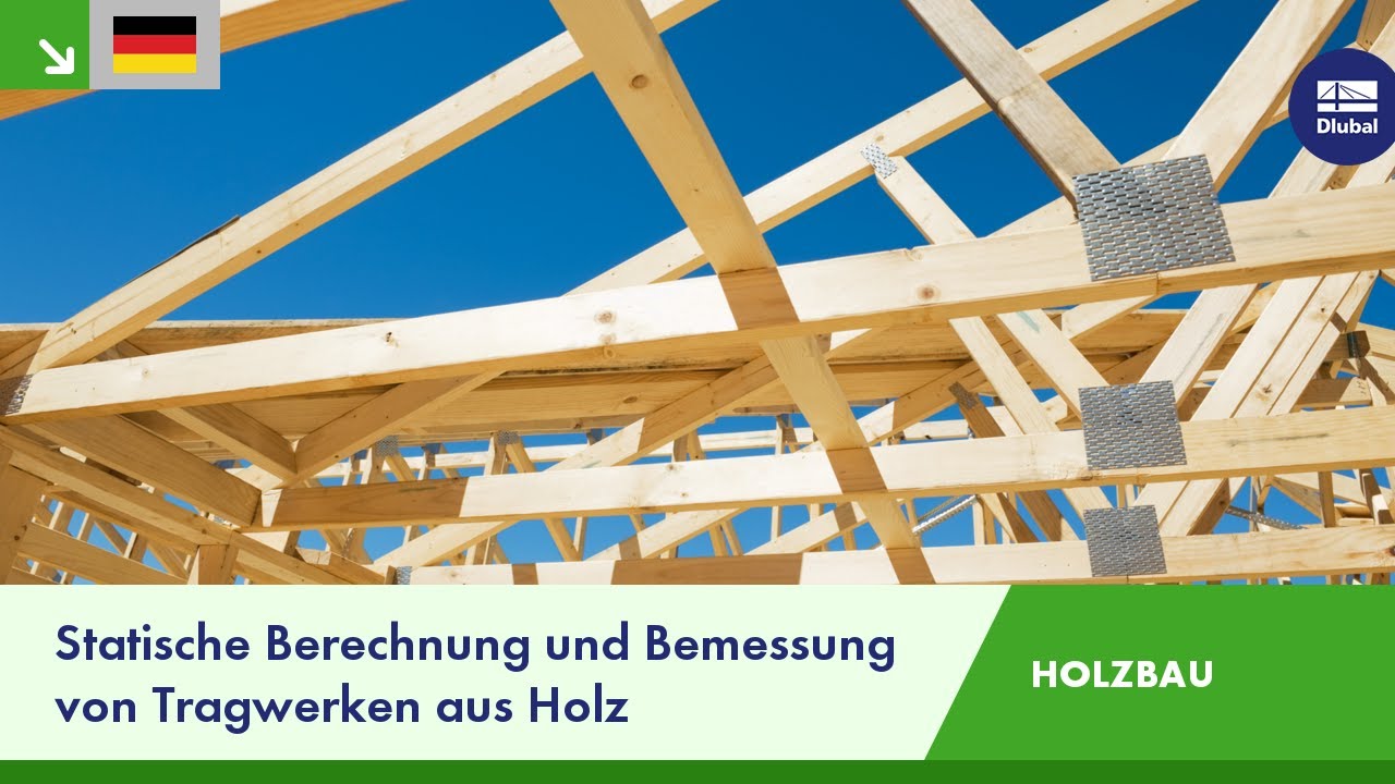 Holztragwerke statisch berechnen mit Dlubal Software 🪚
