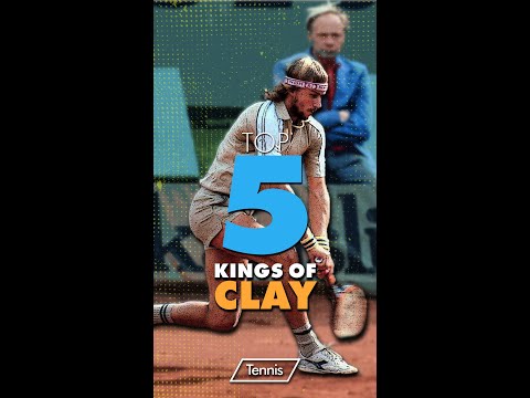 Top 5: Kings of Clay