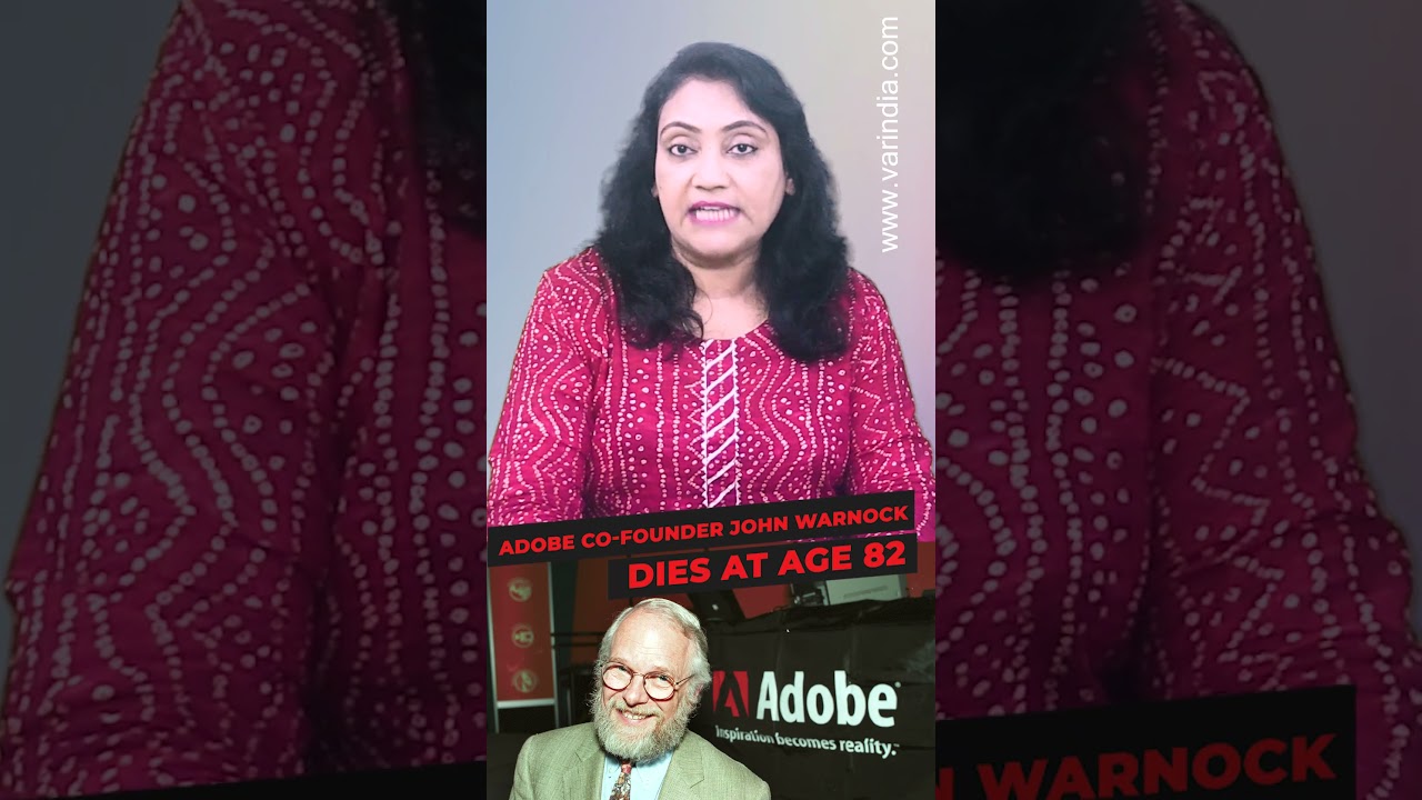 Adobe Co-founder John Warnock Passes Away at 82