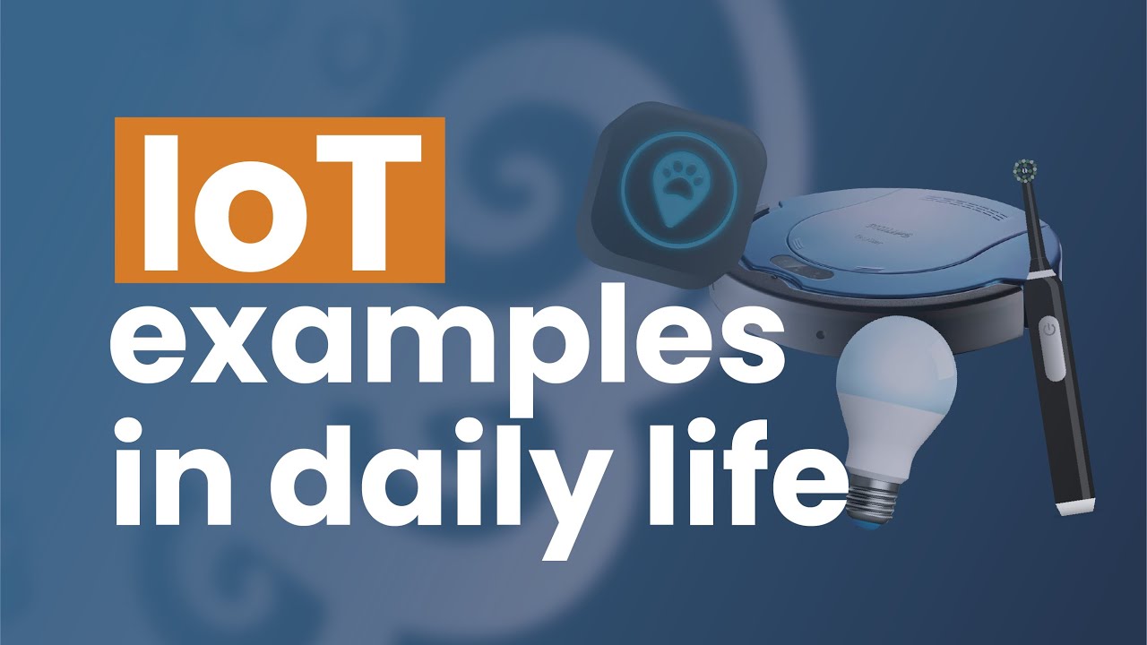 IoT Devices in Daily Life π