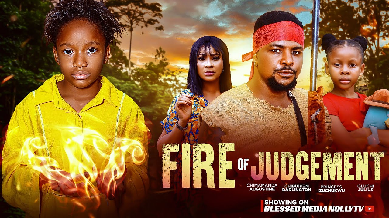FIRE OF JUDGEMENT (2025) - Must-Watch Nigerian Thriller with Chimamanda Augustine 🔥