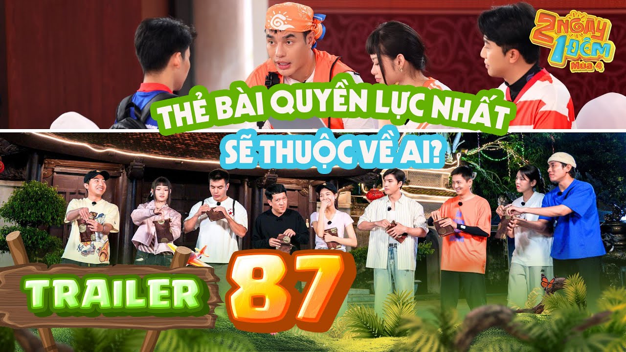 Trailer Tập 87-2 Ngày 1 Đêm Mùa 4: Dương Lâm Chiêu Mộ Nhân Tài & Cuộc Chiến Quyền Lực 🔥