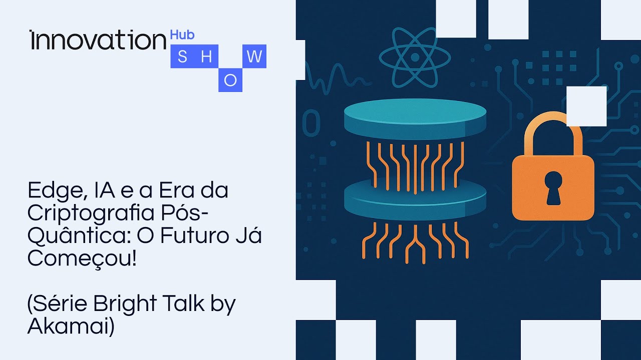 Edge, IA e Criptografia Pós-Quântica: Prepare-se para o Futuro da Segurança Digital 🔐