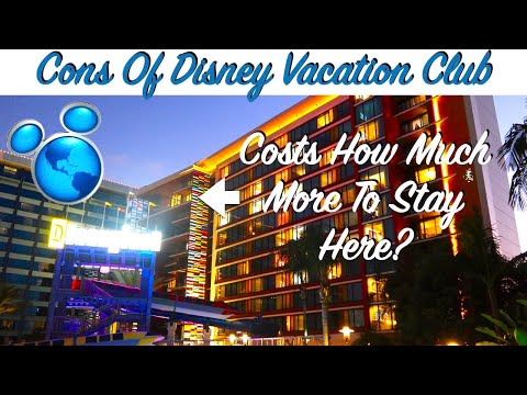 Cons of Disney Vacation Club - Watch Before Buying DVC