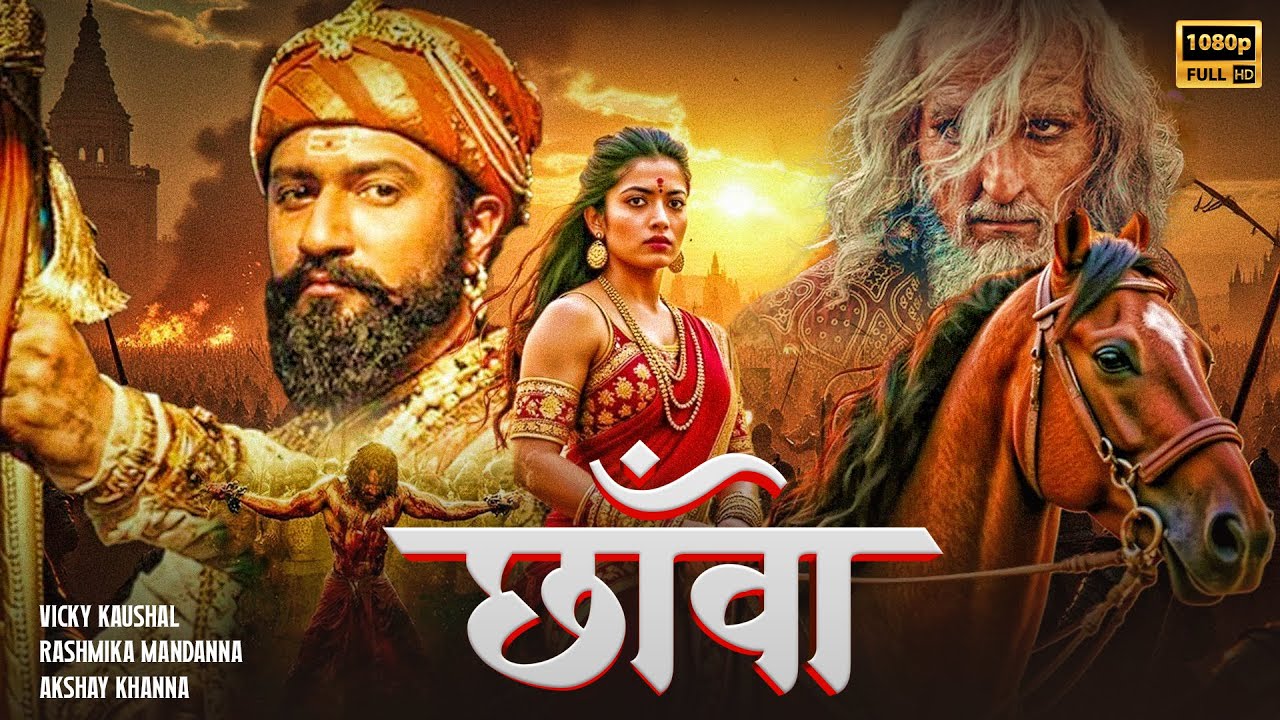 Chhavaa | Vicky Kaushal & Rashmika Mandanna in a Blockbuster Hindi Movie 🎬