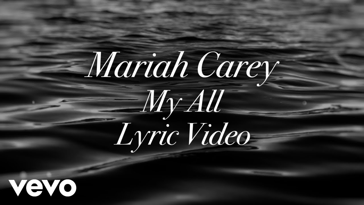 Mariah Carey - My All (Official Lyric Video) 🎶 | Watch Now