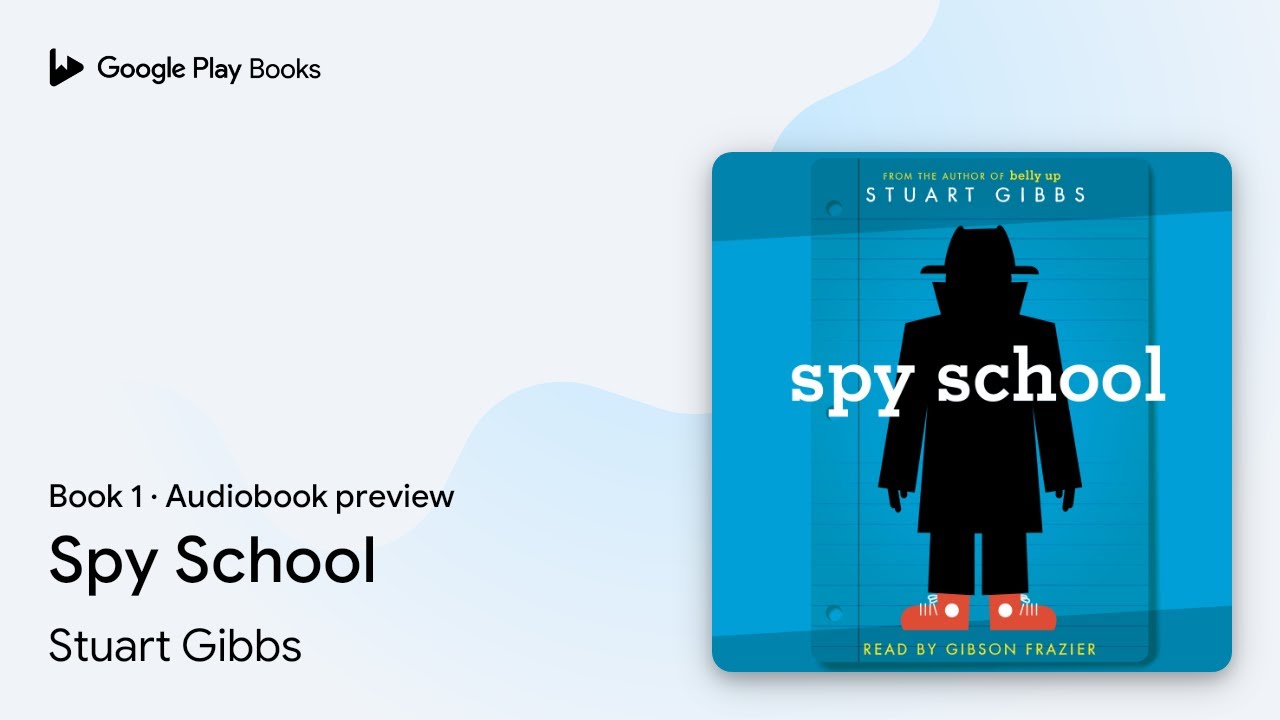 Spy School Book 1 by Stuart Gibbs - Audiobook Preview