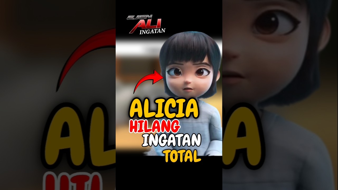 Ejen Alicia Hilang Ingatan Total #shorts