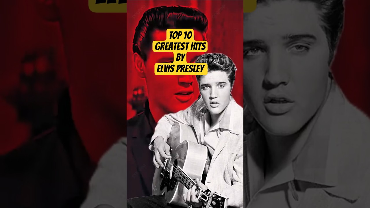 TOP 10 Greatest Hits by Elvis Presley.